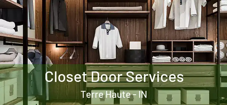  Closet Door Services Terre Haute - IN