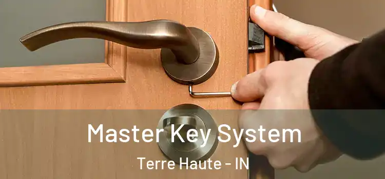 Master Key System Terre Haute - IN