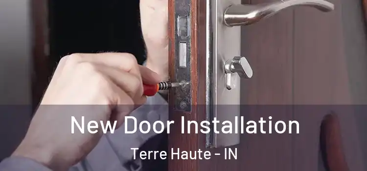  New Door Installation Terre Haute - IN