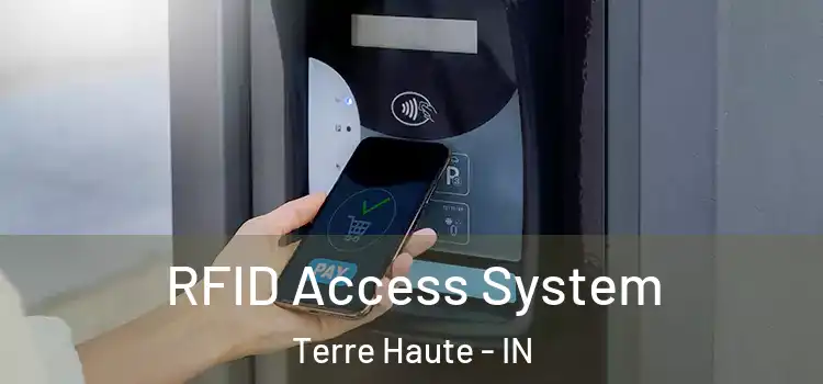 RFID Access System Terre Haute - IN