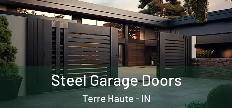 Steel Garage Doors Terre Haute - IN
